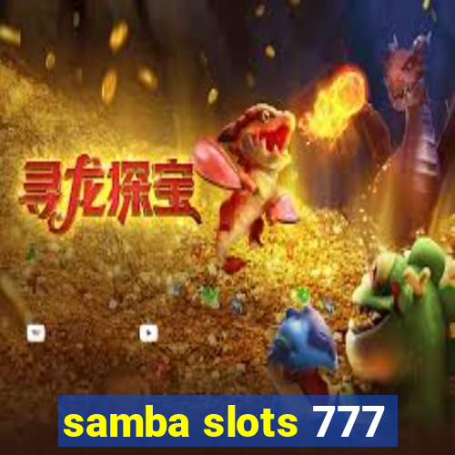 samba slots 777