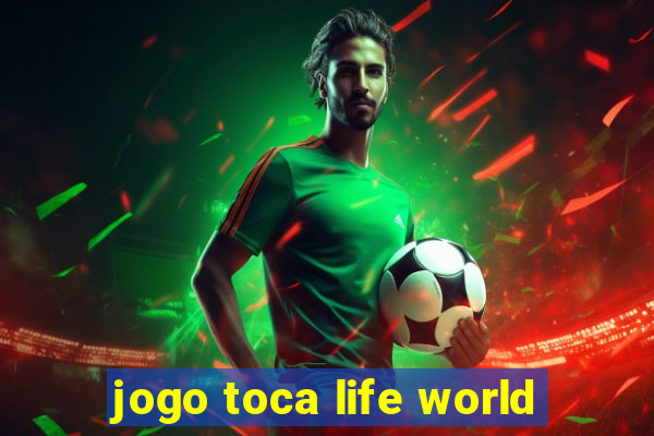 jogo toca life world