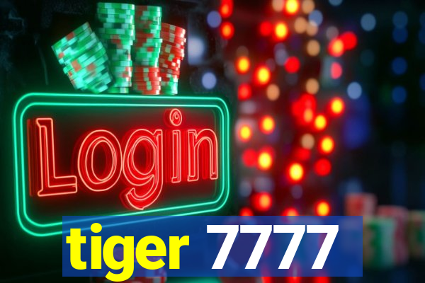 tiger 7777