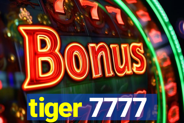 tiger 7777