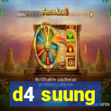 d4 suung