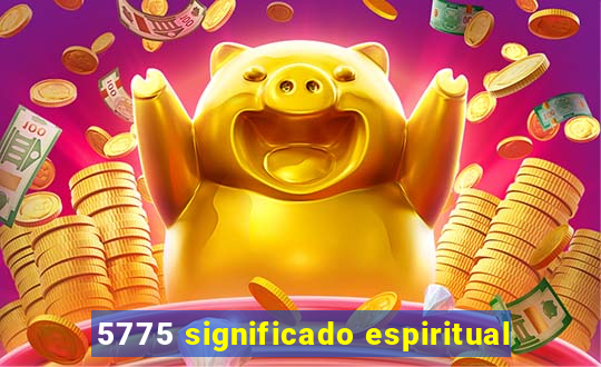 5775 significado espiritual