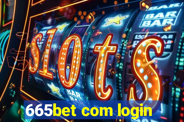 665bet com login