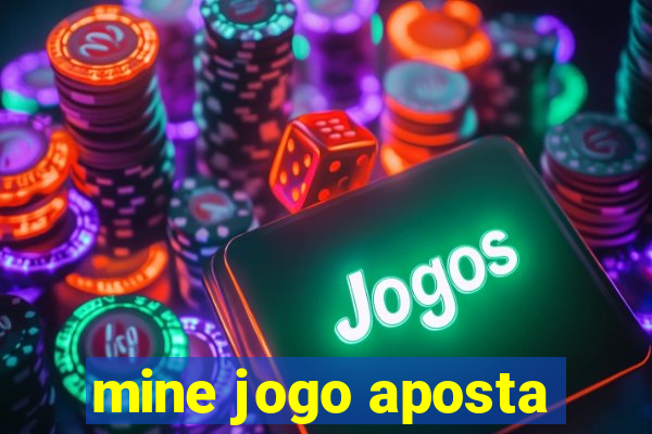 mine jogo aposta