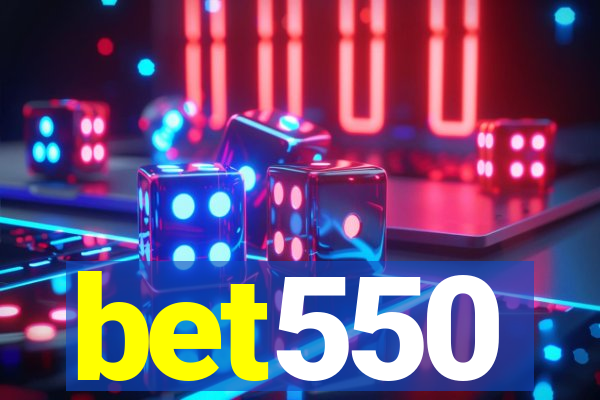 bet550