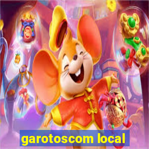 garotoscom local