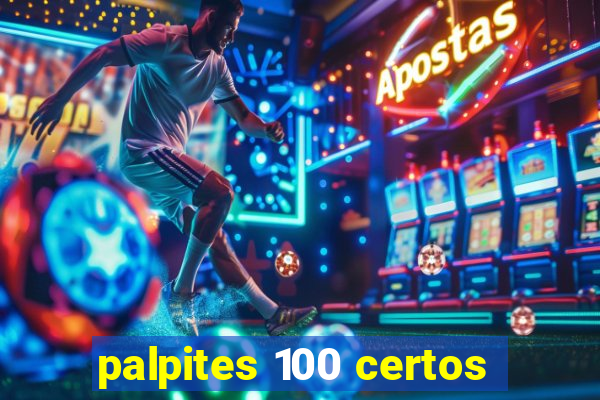 palpites 100 certos