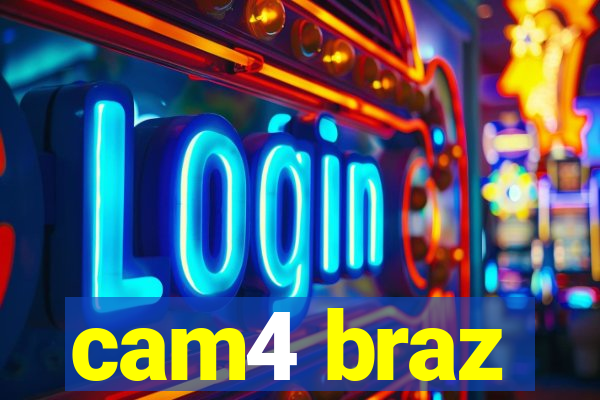 cam4 braz