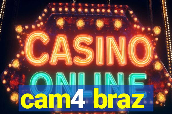 cam4 braz