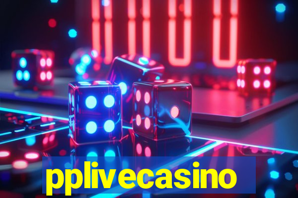 pplivecasino