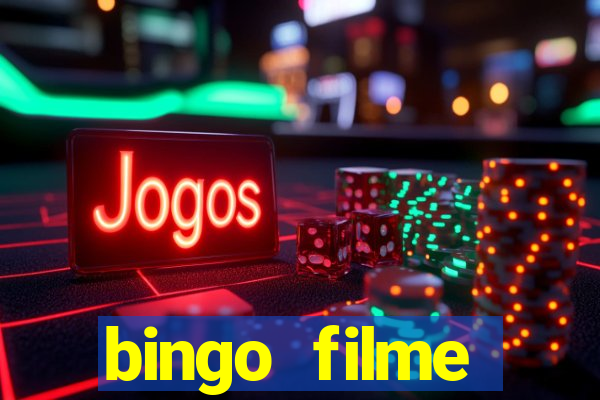 bingo filme completo dublado