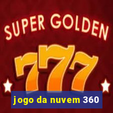 jogo da nuvem 360