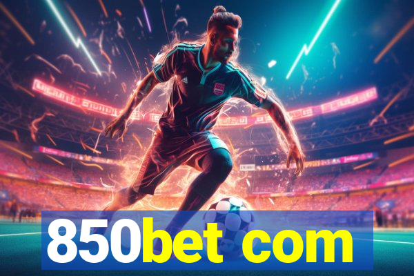 850bet com