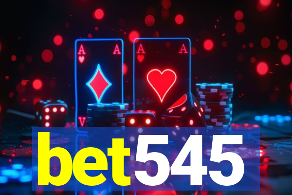 bet545