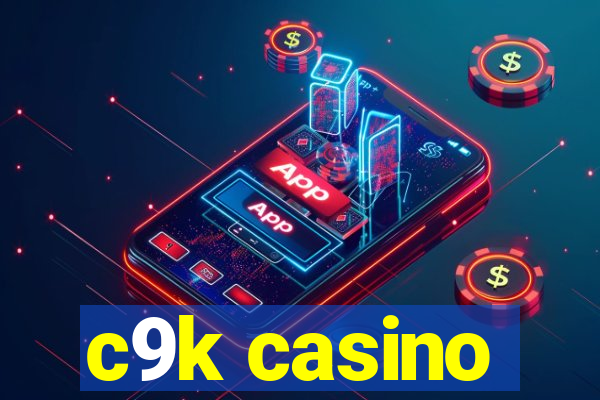 c9k casino