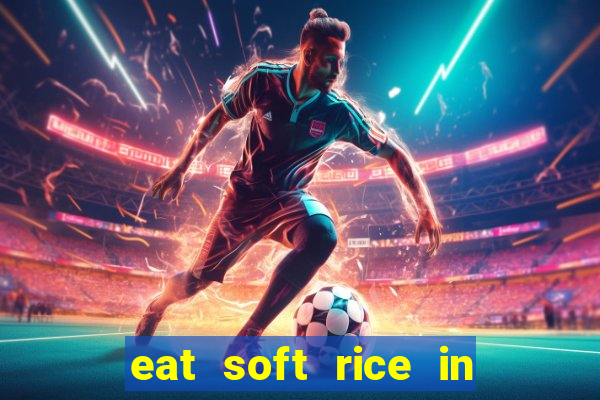 eat soft rice in another world pt br