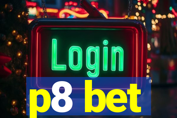 p8 bet