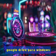 google drive para windows