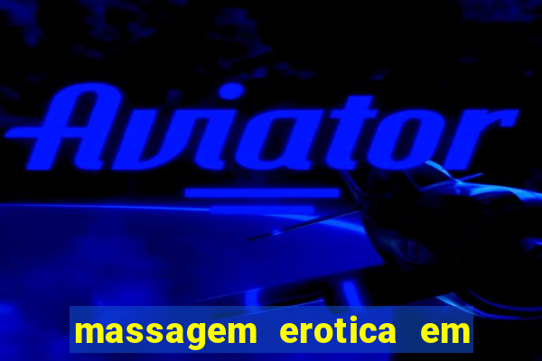 massagem erotica em porto alegre