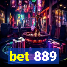 bet 889