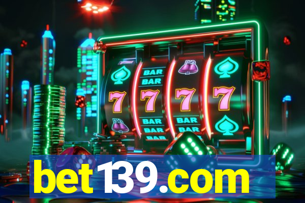 bet139.com