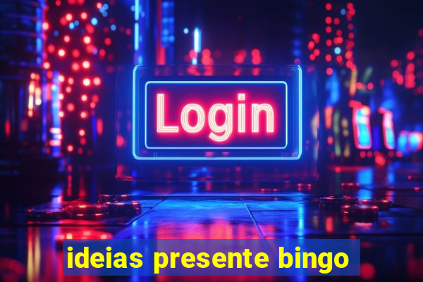 ideias presente bingo