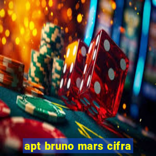 apt bruno mars cifra