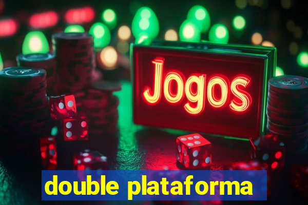 double plataforma