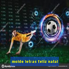 molde letras feliz natal