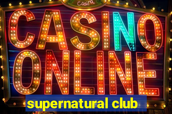 supernatural club