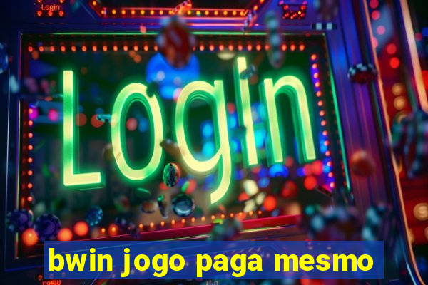 bwin jogo paga mesmo