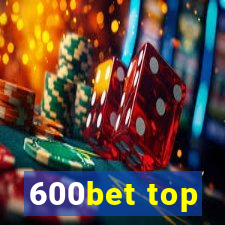 600bet top