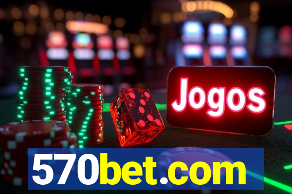 570bet.com