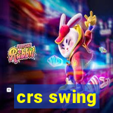 crs swing