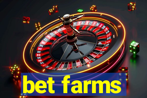 bet farms