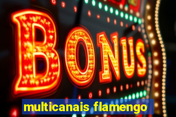 multicanais flamengo