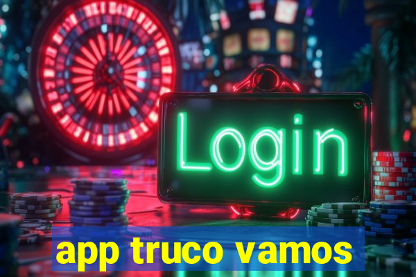 app truco vamos