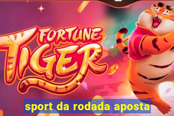 sport da rodada aposta