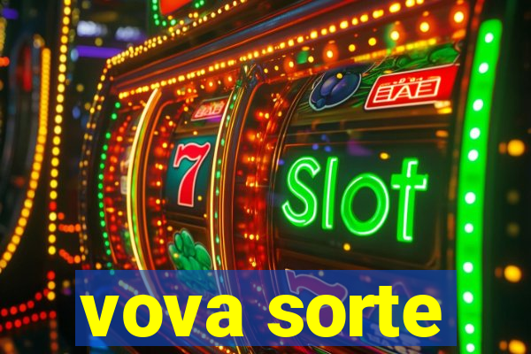 vova sorte