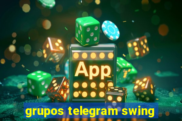 grupos telegram swing