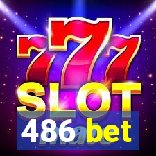 486 bet