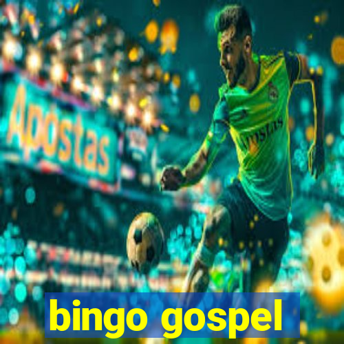 bingo gospel