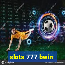 slots 777 bwin