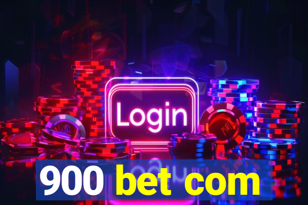 900 bet com