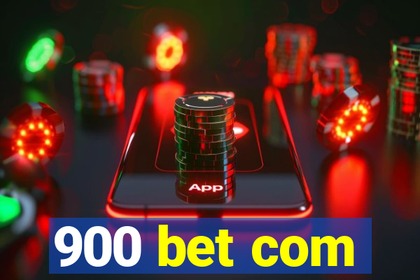 900 bet com