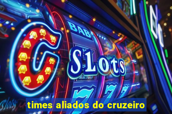 times aliados do cruzeiro