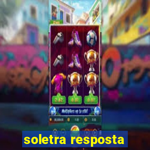 soletra resposta