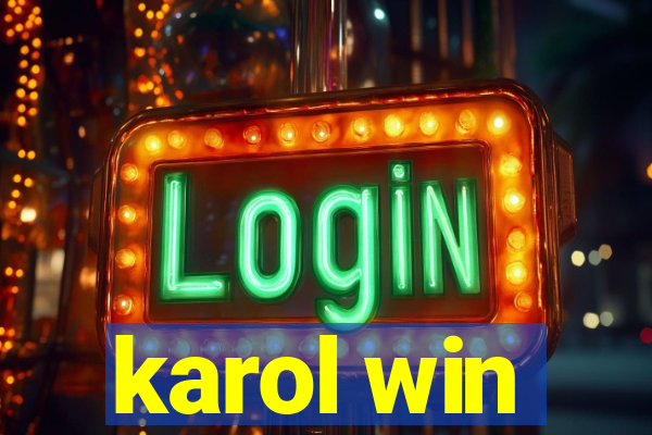 karol win