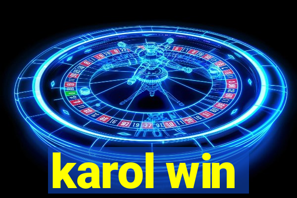 karol win