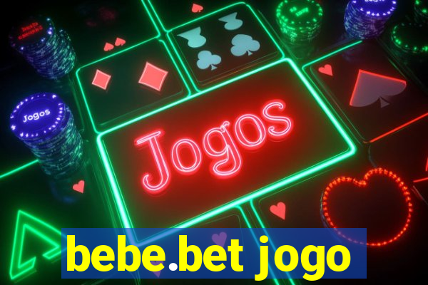 bebe.bet jogo